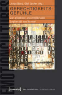 Gerechtigkeitsgefühle : Zur affektiven und emotionalen Legitimität von Normen (EmotionsKulturen / EmotionCultures 3) （2017. 270 S. 2 schw.-w. Abb. 225.0 mm）