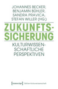 Zukunftssicherung : Kulturwissenschaftliche Perspektiven (Edition Kulturwissenschaft .126) （2019. 248 S. 9 schw.-w. Abb. 225.0 mm）