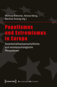 Populismus und Extremismus in Europa : Gesellschaftswissenschaftliche und sozialpsychologische Perspektiven (Europäische Horizonte .10) （2017. 188 S. 5 SW-Abb. 225.0 mm）