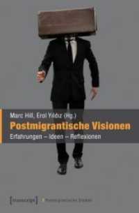 Postmigrantische Visionen : Erfahrungen - Ideen - Reflexionen (Postmigrantische Studien 1) （2018. 256 S. Klebebindung. 225 mm）