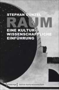 Raum : Eine kulturwissenschaftliche Einführung (Edition Kulturwissenschaft .143)