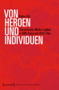 Von Heroen und Individuen : Sozialistische Mytho-Logiken in DDR-Prosa und DEFA-Film (Edition Kulturwissenschaft .150) （2017. 266 S. 225.0 mm）