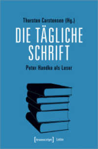 Die tägliche Schrift : Peter Handke als Leser (Lettre) （2019. 386 S. 225.0 mm）