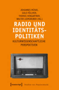 Radio und Identitätspolitiken : Kulturwissenschaftliche Perspektiven (Studien zur Popularmusik) （2019. 290 S. 22 SW-Abb. 225.0 mm）
