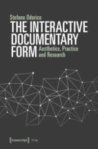 The Interactive Documentary Form : Aesthetics, Practice and Research (Film) （2026. 200 S. 9 SW-Abb. 225.0 mm）
