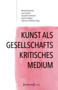Kunst als gesellschaftskritisches Medium : Wissenschaftliche und künstlerische Zugänge (Image .131) （2018. 334 S. 25 SW-Abb., 36 Farbabb. 240.0 mm）
