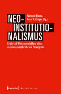 Neo-Institutionalismus : Kritik und Weiterentwicklung eines sozialwissenschaftlichen Forschungsprogramms (Sozialtheorie) （2020. 276 S. 11 SW-Abb. 225.0 mm）