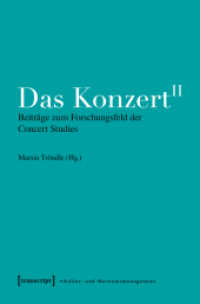 Das Konzert II : Beiträge zum Forschungsfeld der Concert Studies (Schriften zum Kultur- und Museumsmanagement) （Erg. Neuausg. 2018. 492 S. 60 schw.-w. Abb. 225.0 mm）