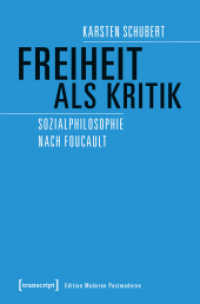 Freiheit als Kritik : Sozialphilosophie nach Foucault (Edition Moderne Postmoderne) （2018. 360 S. 225.0 mm）