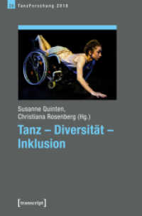 Tanz - Diversität - Inklusion : Jahrbuch TanzForschung 2018 (Tanzforschung 28) （2018. 242 S. 17 schw.-w. u. 8 farb. Abb. 225.0 mm）
