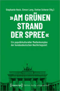 "Am grünen Strand der Spree" : Ein populärkultureller Medienkomplex der bundesdeutschen Nachkriegszeit (Edition Kulturwissenschaft .176) （2020. 326 S. 225.0 mm）