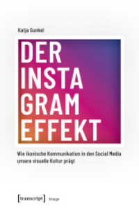 Der Instagram-Effekt : Wie ikonische Kommunikation in den Social Media unsere visuelle Kultur pr&auml;gt (Image 139) （2018. 424 S. 80 SW-Abb., 34 Farbabb. 225.0 mm）