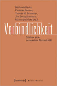 Verbindlichkeit : Stärken einer schwachen Normativität (Science Studies) （2019. 242 S. 18 SW-Abb. 225.0 mm）