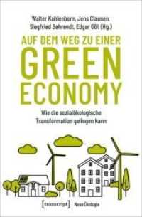 Auf dem Weg zu einer Green Economy : Wie die sozialökologische Transformation gelingen kann (Neue Ökologie .3) （2019. 302 S. Dispersionsbindung, 61 SW-Abbildungen. 225 mm）