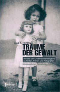 Träume der Gewalt : Studien der Unverhältnismäßigkeit zu Texten, Filmen und Fotografien. Nationalsozialismus - Kolonialismus - Kalter Krieg (Lettre) （2020. 1104 S. 129 SW-Abb. 240.0 mm）