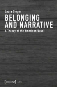 Belonging and Narrative : A Theory of the American Novel (Lettre) （2018. 182 S. 1 SW-Abb. 225.0 mm）