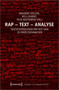 Rap - Text - Analyse : Deutschsprachiger Rap seit 2000. 20 Einzeltextanalysen (Studien zur Popularmusik) （2020. 282 S. 24 SW-Abb. 225.0 mm）