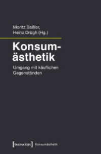 Konsumästhetik : Umgang mit käuflichen Gegenständen (Konsumästhetik .6) （2019. 272 S. 2 SW-Abb., 43 Farbabb. 225.0 mm）