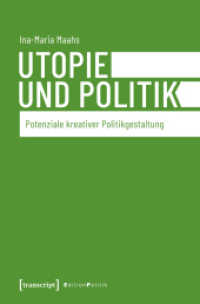 Utopie und Politik : Potenziale kreativer Politikgestaltung (Edition Politik)