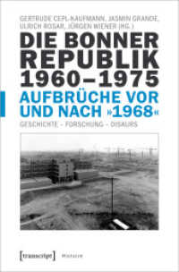 Die Bonner Republik 1960-1975 - Aufbrüche vor und nach »1968« : Geschichte - Forschung - Diskurs (Histoire .157) （2020. 346 S. Dispersionsbindung, 12 SW-Abbildungen, 46 Farbabbildungen）