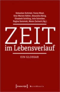 Zeit im Lebensverlauf : Ein Glossar (Sozialtheorie) （2020. 384 S. 225.0 mm）
