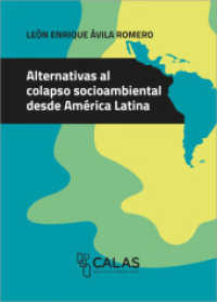 Alternativas al colapso socioambiental desde América Latina (Afrontar las crisis desde América Latina 10) （2021. 160 S. 1 SW-Abb. 215.0 mm）