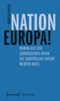 Nation Europa! : Warum aus der Europäischen Union die Europäische Nation werden muss (Edition Politik 83) （2019. 178 S. 225.0 mm）