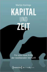 Kapital und Zeit : Für eine neue Kritik der neoliberalen Vernunft (Edition Politik 89) （2021. 206 S. 225.0 mm）