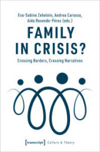 Family in Crisis? - Crossing Borders, Crossing Narratives : Crossing Borders, Crossing Narratives (Edition Kulturwissenschaft 221) （2020. 216 S. 3 SW-Abb. 225.0 mm）