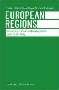 European Regions - Perspectives, Trends, and Developments in the Twenty-First Century : Perspectives, Trends and Developments in the 21st Century (Edition Politik 92) （2020. 252 S. 225.0 mm）