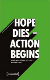 "Hope dies - Action begins": Stimmen einer neuen Bewegung (X-Texte zu Kultur und Gesellschaft) （2019. 96 S. 188.0 mm）