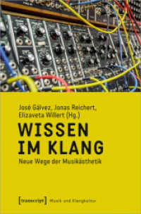 Wissen im Klang : Neue Wege der Musikästhetik (Musik und Klangkultur 45) （2020. 222 S. 2 SW-Abb. 225.0 mm）