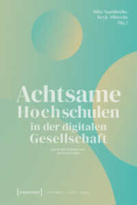 Achtsame Hochschulen in der digitalen Gesellschaft (Achtsamkeit - Bildung - Medien 1) （2025. 460 S. 21 farb. Abb. 240.0 mm）