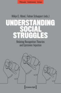 Understanding Social Struggles : Relating Recognition Theories and Epistemic Injustice (Philosophie - Aufklärung - Kritik 13) （2025. 196 S. 225.0 mm）