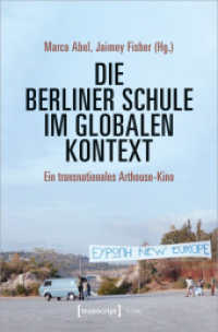 Die Berliner Schule im globalen Kontext : Ein transnationales Arthouse-Kino (Film) （2022. 414 S. 48 SW-Abb. 225.0 mm）