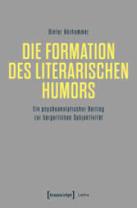Die Formation des literarischen Humors : Ein psychoanalytischer Beitrag zur b&uuml;rgerlichen Subjektivit&auml;t (Lettre) （Neuaufl. 2020. 338 S. 225.0 mm）