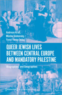 Queer Jewish Lives Between Central Europe and Ma - Biographies and Geographies, 1870-1960 : Biographies and Geographies (Historische Geschlechterforschung 3) （2022. 332 S. 18 schw.-w. Abb. 240.0 mm）