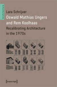 Oswald Mathias Ungers and Rem Koolhaas : Recalibrating Architecture in the 1970s (Architekturen 63) （2021. 206 S. 27 SW-Abb., 13 Farbabb. 225.0 mm）