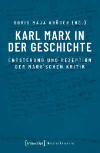 Karl Marx in der Geschichte : Entstehung und Rezeption der Marx'schen Kritik (Sozialtheorie) （2025. 276 S. 225.0 mm）