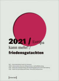 Friedensgutachten 2021 : Europa kann mehr! (Friedensgutachten) （2021. 160 S. 22 Farbabb. 285.0 mm）