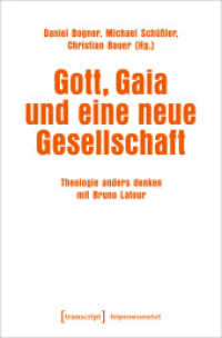 Gott, Gaia und eine neue Gesellschaft : Theologie anders denken mit Bruno Latour (Religionswissenschaft 28) （2021. 286 S. Klebebindung, 2 Farbabbildungen. 225 mm）
