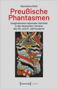 Preu&szlig;ische Phantasmen : Imaginationen nationaler Identit&auml;t in der deutschen Literatur des 20. und 21. Jahrhunderts (Lettre)
