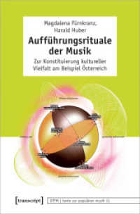 Aufführungsrituale der Musik : Zur Konstituierung kultureller Vielfalt am Beispiel Österreich (Texte zur populären Musik 11) （2021. 378 S. 3 schw.-w. u. 90 farb. Abb. 225.0 mm）