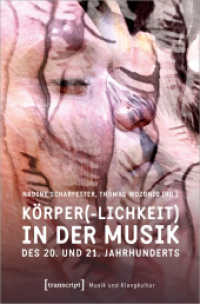 Körper(-lichkeit) in der Musik des 20. und 21. Jahrhunderts (Musik und Klangkultur 55) （2023. 232 S. 30 schw.-w. Abb. 225.0 mm）
