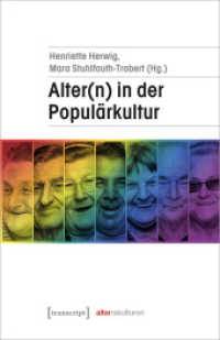 Alter(n) in der Populärkultur (Alter(n)skulturen 13) （2022. 320 S. 8 SW-Abb., 12 Farbabb. 240.0 mm）