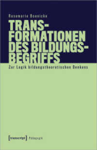 Transformationen des Bildungsbegriffs : Zur Logik bildungstheoretischen Denkens (Pädagogik) （2021. 360 S. 240.0 mm）