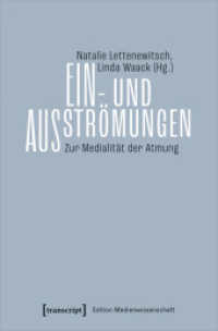 Ein- und Ausströmungen : Zur Medialität der Atmung (Edition Medienwissenschaft 93) （2022. 204 S. 14 SW-Abb., 12 Farbabb. 225.0 mm）