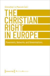The Christian Right in Europe : Movements, Networks, and Denominations (Edition Politik 129) （2023. 388 S. 225.0 mm）