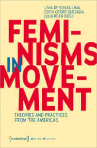 Feminisms in Movement : Theories and Practices from the Americas (Gender Studies) （2023. 332 S. 2 Farbabb. 225.0 mm）