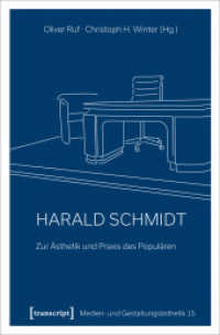 Harald Schmidt - Zur Ästhetik und Praxis des Populären (Medien- und Gestaltungsästhetik 15) （2022. 306 S. 30 schw.-w. Abb. 225.0 mm）